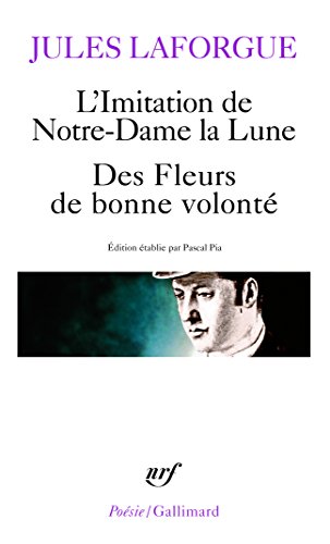 9782070321827: L'Imitation de Notre-Dame la lune - Le Concile frique - Des Fleurs de bonne volont - Derniers vers