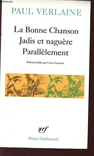 Beispielbild fr La Bonne Chanson - Jadis et nagure - Paralllement zum Verkauf von Ammareal