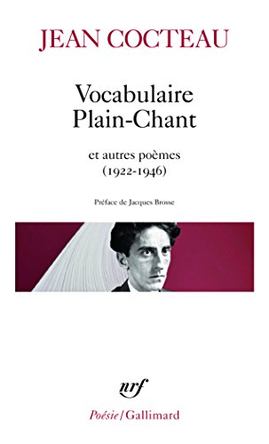 Vocabulaire Plain-chant et autres poèmes (1922-1946). Préface de Jacques Brosse: L'ange heutebise...