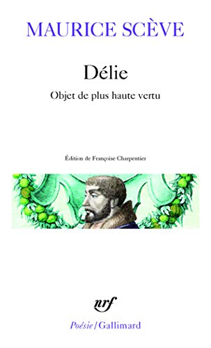 Imagen de archivo de D lie: Objet de plus haute vertu (Po sie/Gallimard, No. 186) (French Edition) a la venta por Strand Book Store, ABAA