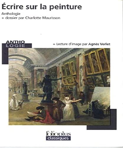 Beispielbild fr Ecrire Sur La Peinture (Folio Plus Classique) zum Verkauf von Antiquariat Armebooks