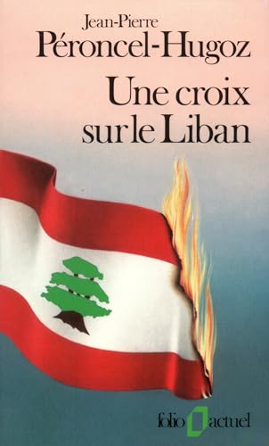 9782070323135: Une Croix sur le Liban