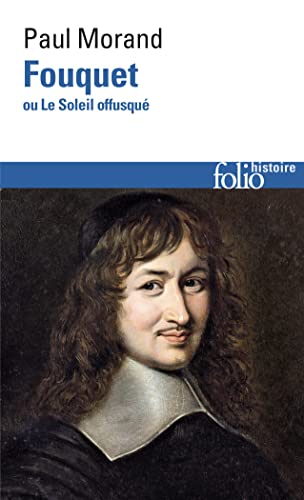 9782070323142: Fouquet ou Le Soleil offusqu: A32314 (Folio. Histoire)