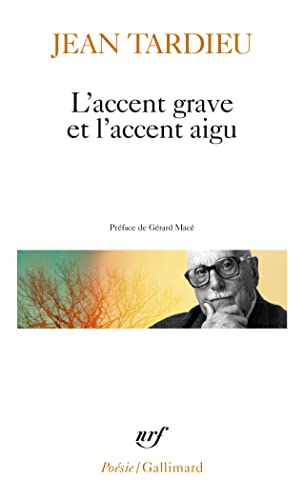 Stock image for L'Accent grave et l'accent aigu: Pomes 1976-1983 for sale by Ammareal
