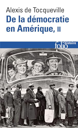 9782070323647: De la dmocratie en Amrique (Tome 2): Les grands thmes (de la Democratie en Amerique)