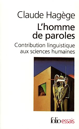 Beispielbild fr L'homme de paroles; contribution linguistique aux sciences humaines. Collection : Folio/Essais, N 49. zum Verkauf von AUSONE