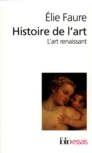 Beispielbild fr Histoire de l'art : l'art renaissant zum Verkauf von Ammareal