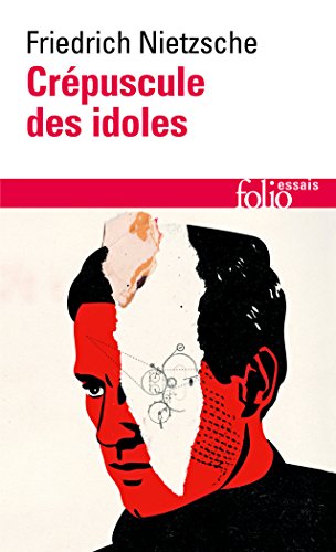 Stock image for Crpuscule des idoles ou Comment philosopher  coups de marteau for sale by Ammareal