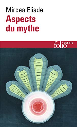 9782070324880: Aspects du mythe: A32488 (Folio Essais)