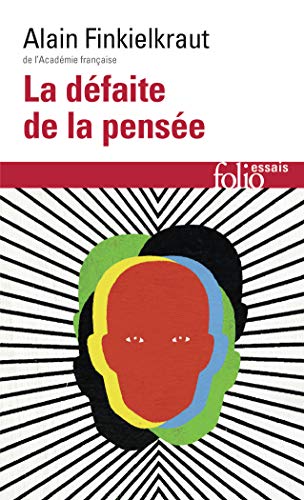 Stock image for La D?faite de la Pens?e (French Edition) for sale by SecondSale