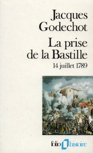 Stock image for Prise de La Bastille (Folio Histoire) for sale by medimops