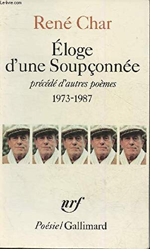 Beispielbild fr Eloge D'une Soupçonn e Pr c d De D'autres Po mes 1973-1987 [Paperback] rene-char zum Verkauf von LIVREAUTRESORSAS