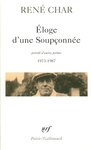 Stock image for Eloge D'une Soupçonn e Pr c d De D'autres Po mes 1973-1987 [Paperback] rene-char for sale by LIVREAUTRESORSAS