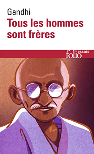 Beispielbild fr Tous les hommes sont frres (Folio Essais) zum Verkauf von medimops