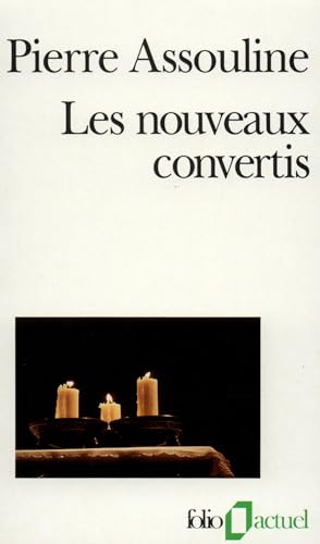 9782070326167: Les Nouveaux Convertis. Enquete Sur Des Chretiens, Des Juifs Et Des Musulmans Pas Comme Les Autres: Enqute sur des chrtiens, des juifs et des musulmans pas comme les autres