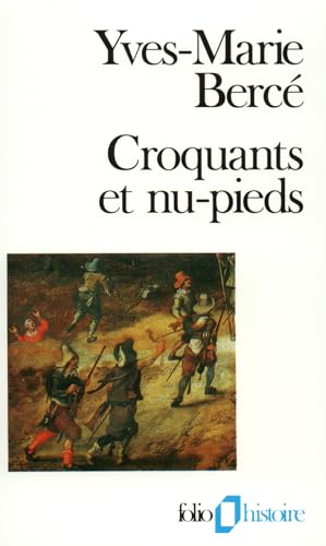 Beispielbild fr Croquants Et Nu-pieds : Les Soulvements Paysans En France Du Xvie Au Xixe Sicle zum Verkauf von RECYCLIVRE