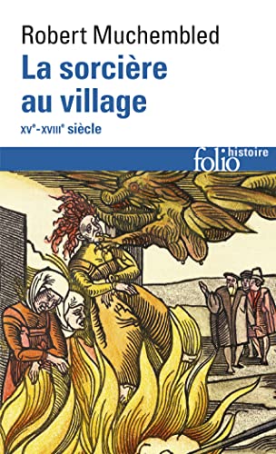 Beispielbild fr La Sorcire au village, XVe-XVIIIe sicle zum Verkauf von medimops