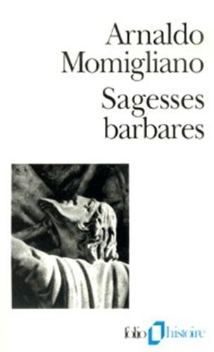 Imagen de archivo de Sagesses barbares: Les limites de l'hellnisation a la venta por GF Books, Inc.