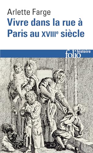 9782070326938: Vivre Dans La Rue Paris: A32693 (Folio Histoire)