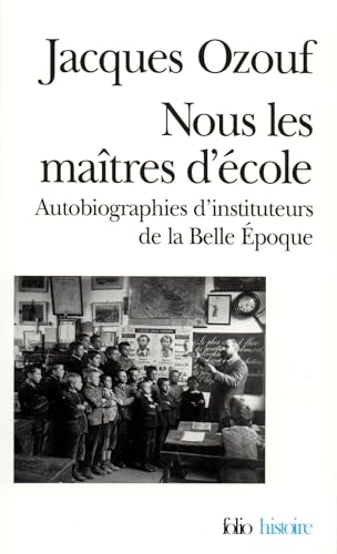 Stock image for Nous Les Maitres D Ecol (Folio Histoire) (English and French Edition) for sale by Wonder Book