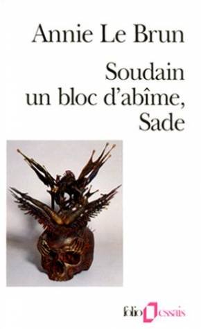 9782070327768: SOUDAIN UN BLOC D'ABIME, SADE