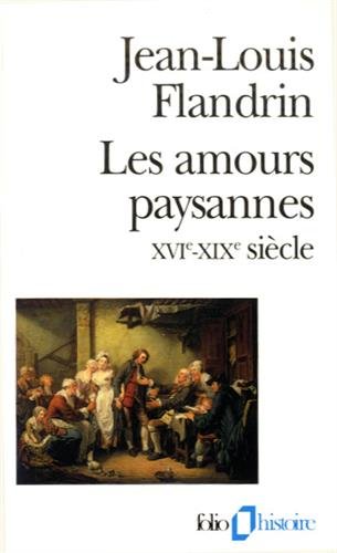 9782070327775: Les Amours paysannes: (XVIᵉ-XIXᵉ sicle): A32777 (Folio Histoire)