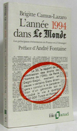 Beispielbild fr L'anne 1994 dans "Le Monde" : Les principaux vnements en France et  l'tranger zum Verkauf von Librairie Th  la page