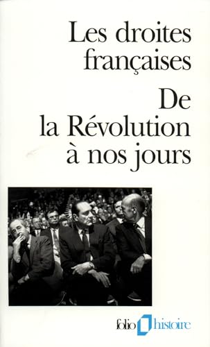 Beispielbild fr Les Droites franaises: De la rvolution  nos jours zum Verkauf von medimops