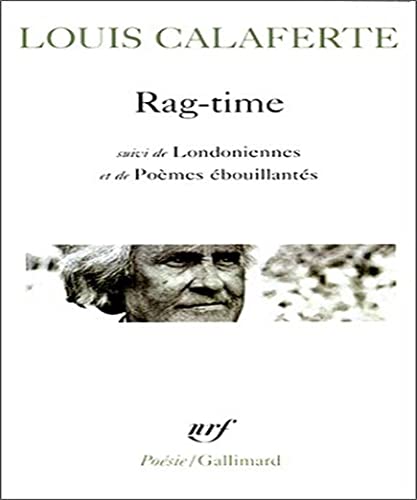 Rag-time / Londoniennes /PoÃ¨mes Ã©bouillantÃ©s (9782070328918) by Calaferte, Louis