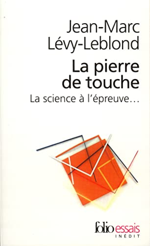 Stock image for La pierre de touche. La science  l'preuve. for sale by Ammareal