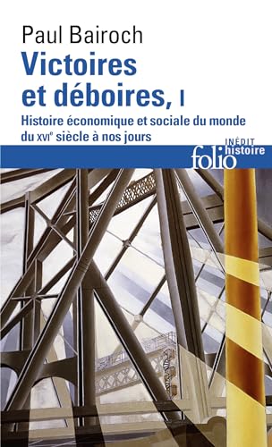 Stock image for Victoires et dboires (Tome 1): Histoire conomique et sociale du monde du XVIe sicle  nos jours for sale by medimops