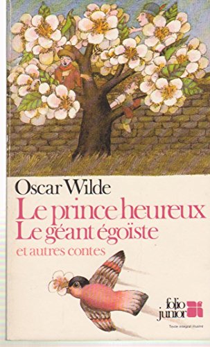 Le Prince Heureux/ Le Geant Egoiste (INACTIF- FOLIO JUNIOR 1) (9782070330034) by [???]