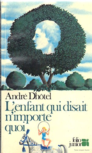 Beispielbild fr L'Enfant qui disait n'importe quoi [Broch] DHOTEL ANDRE zum Verkauf von BIBLIO-NET