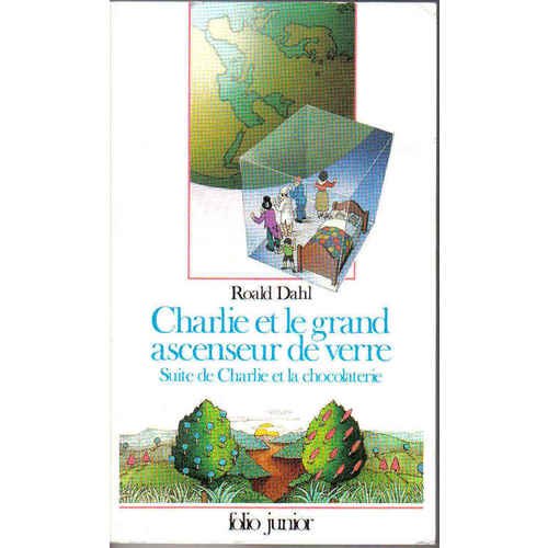 Beispielbild fr Charlie Et Le Grand Ascenseur de Verre: Suite de "charlie Et la Chocolaterie" zum Verkauf von Hamelyn