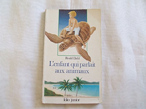 9782070331451: L'Enfant qui parlait aux animaux. [L'Auto-stoppeur . [Le Trsor de Mildenhall