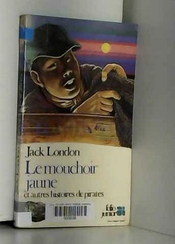 Beispielbild für Le Mouchoir jaune et autres histoires de pirates zum Verkauf von medimops