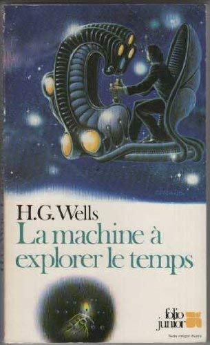 Imagen de archivo de La Machine  Explorer Le Temps a la venta por RECYCLIVRE