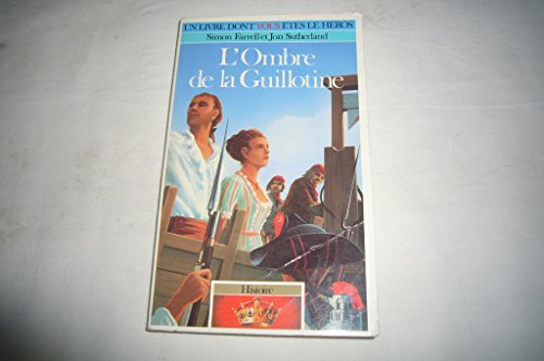 Stock image for L'Ombre de la guillotine : Histoire 1 for sale by ThriftBooks-Dallas