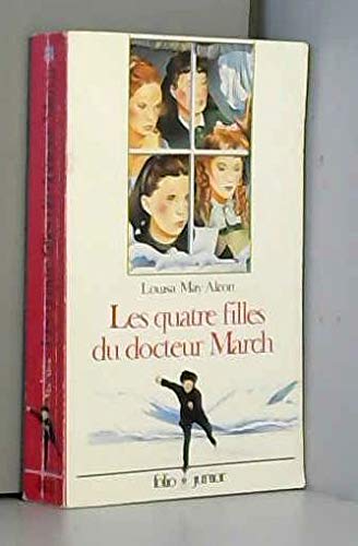 Imagen de archivo de Les Quatre Filles Du Docteur March a la venta por RecicLibros