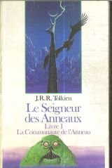 Imagen de archivo de Le Seigneur Des Anneaux. La Communaut De L'anneau : Livre I a la venta por RECYCLIVRE