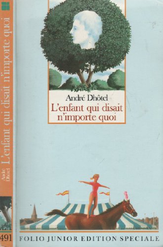 Stock image for L'ENFANT QUI DISAIT N'IMPORTE QUOI for sale by Bibliofolie