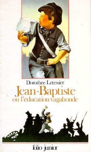 Beispielbild fr Jean-Baptiste, ou, L'ducation vagabonde zum Verkauf von medimops