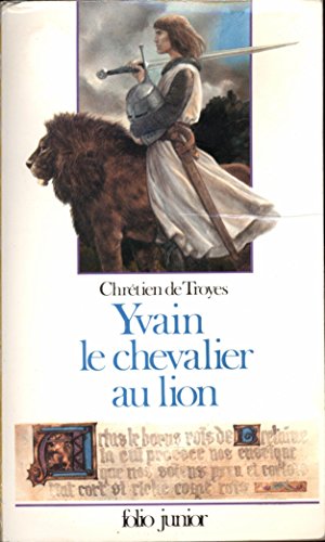 9782070335435: YVAIN LE CHEVALIER AU LION: EXTRAITS DES ROMANS DE LA TABLE RONDE