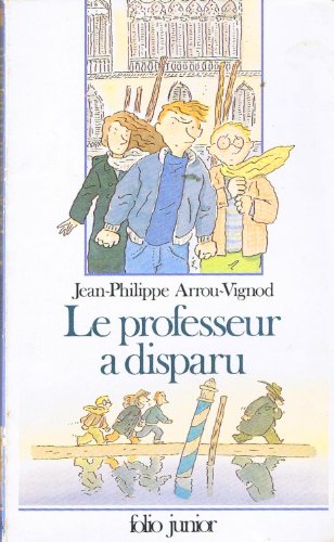 Stock image for Le professeur a disparu Arrou-Vignod, Jean-Philippe and Bloch, Serge for sale by LIVREAUTRESORSAS