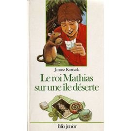 Beispielbild fr Le roi Mathias sur une le dserte zum Verkauf von medimops