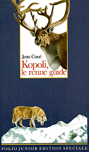 Stock image for Kopoli, le renne guide for sale by Librairie Th  la page