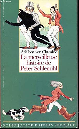 Beispielbild fr La merveilleuse histoire de Peter Schlemihl ou l'homme qui a perdu son ombre zum Verkauf von Ammareal