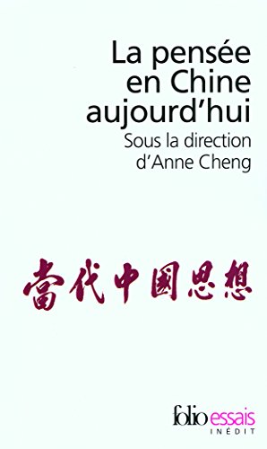 9782070336500: La Pensee En Chine Aujourd'Hui: A33650 (Folio Essais)