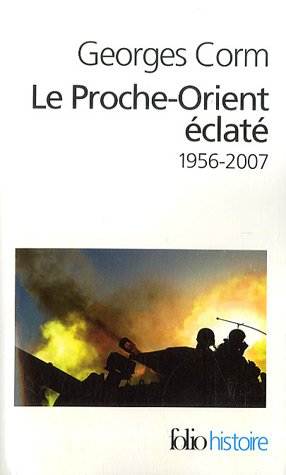 Stock image for Le Proche-Orient clat : 1956-2007 for sale by Ammareal