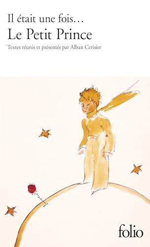 

Il etait une fois. Le Petit Prince d'Antoine de Saint-Exupery (Folio) (French Edition) [FRENCH LANGUAGE - Soft Cover ]